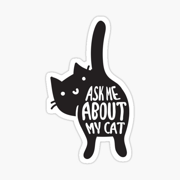 Artikel-Vorschau von Frag mich nach meiner Katze, designt und verkauft von AYZY art.