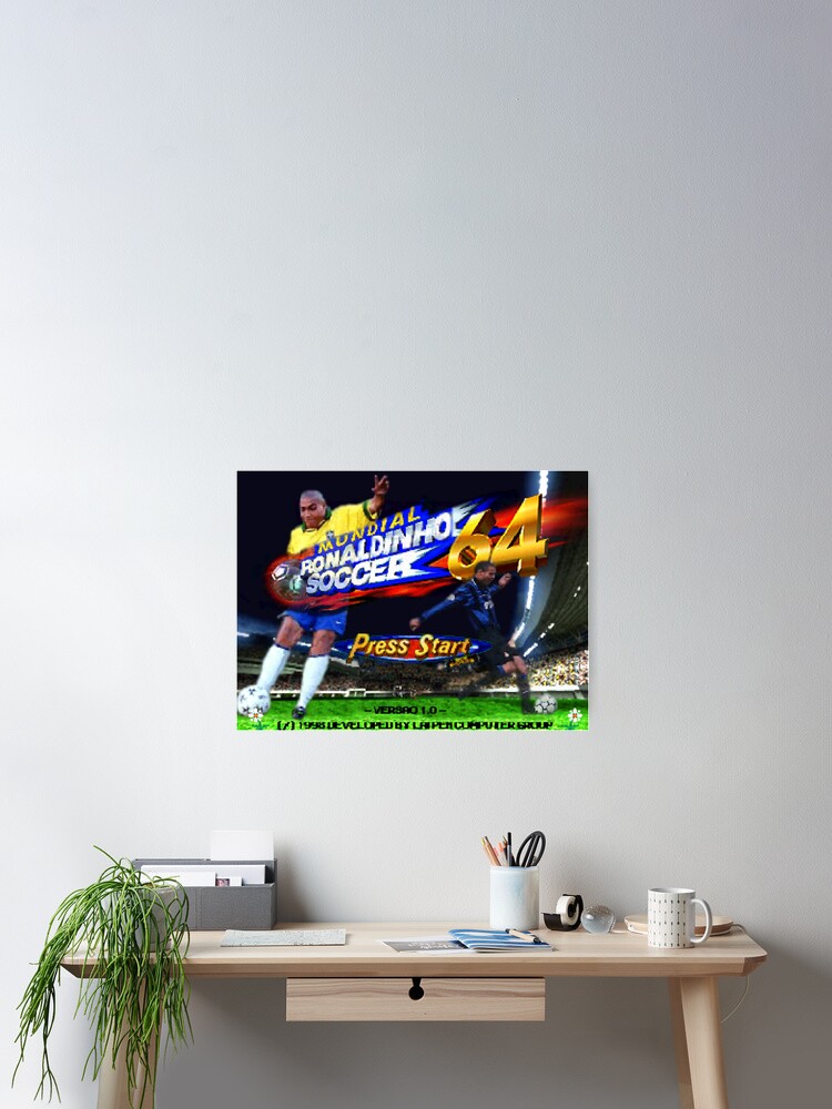 Mundial Ronaldinho Soccer 64 Poster By Empsy Redbubble