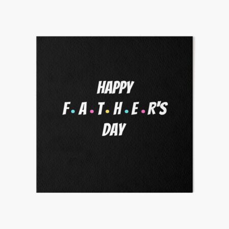 happy fathers day to the greatest dad