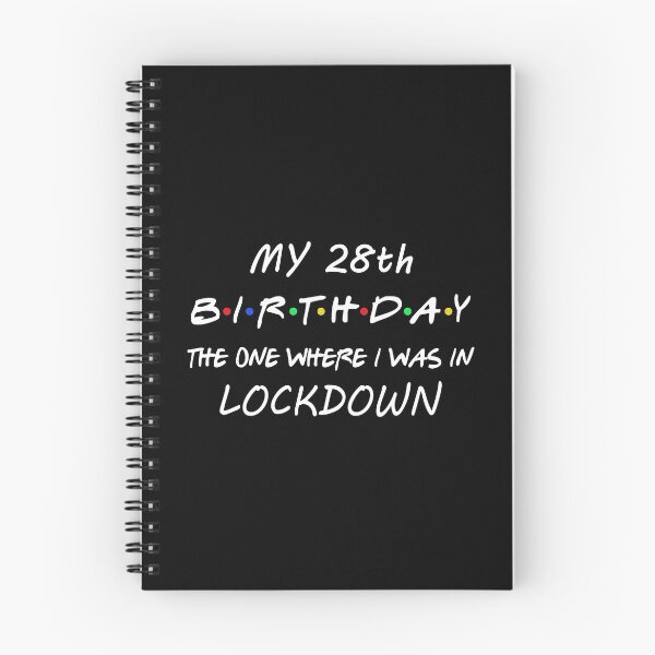 Item preview, 28th Birthday The One Where I Was In Lockdown designed and sold by dreamy11.