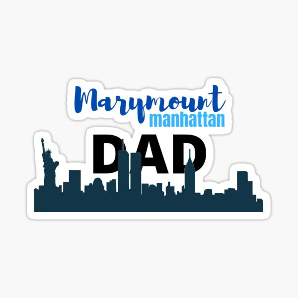 Item preview, Marymount Manhattan Dad designed and sold by hvangelder.