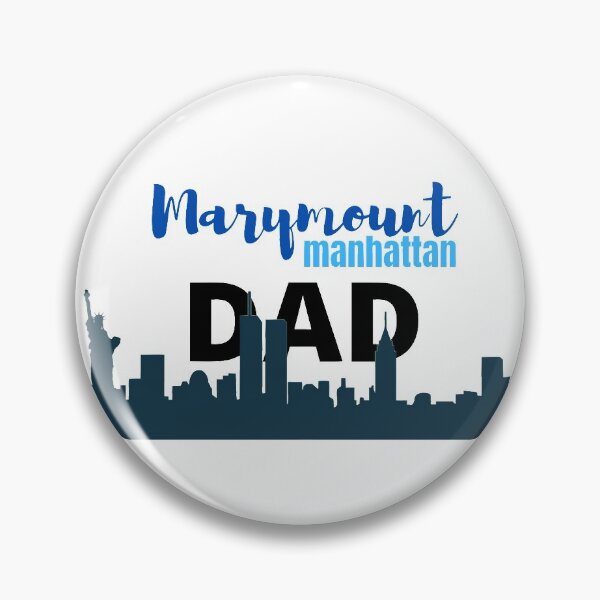 Item preview, Marymount Manhattan Dad designed and sold by hvangelder.