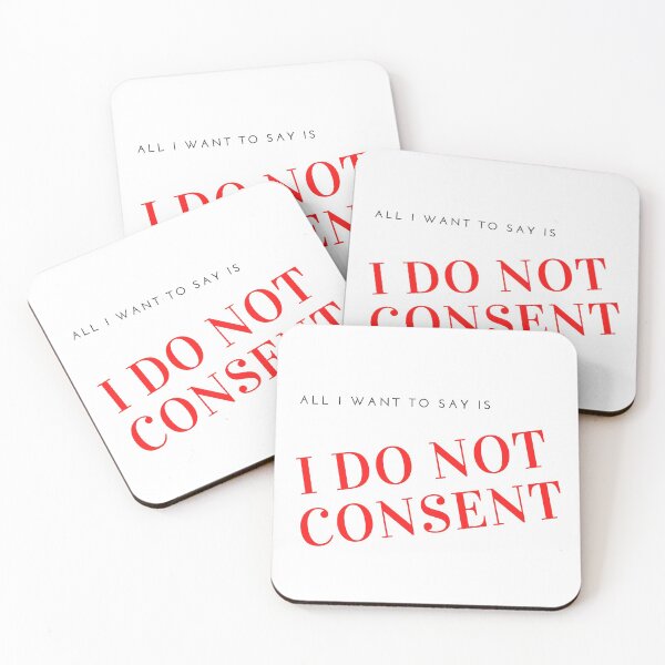Item preview, I Do Not Consent  designed and sold by Antoine-Bechamp.