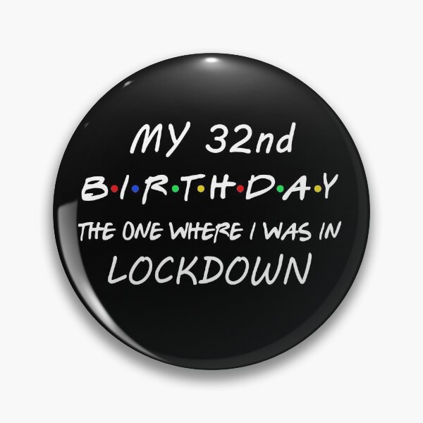 Item preview, 32nd Birthday I Was In Lockdown designed and sold by dreamy11.