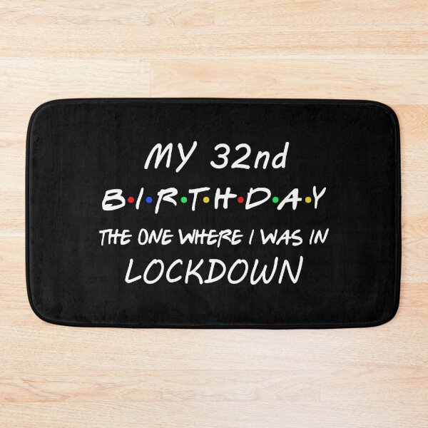 Item preview, 32nd Birthday I Was In Lockdown designed and sold by dreamy11.