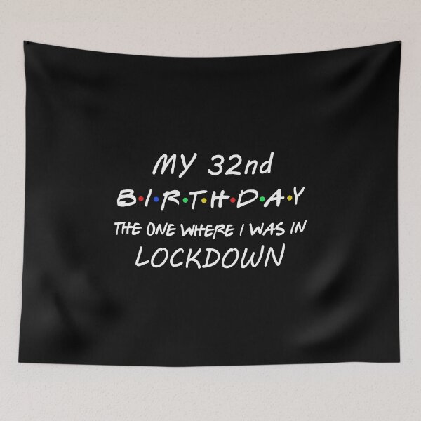 Item preview, 32nd Birthday I Was In Lockdown designed and sold by dreamy11.