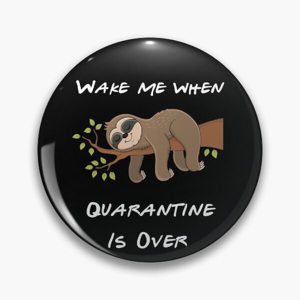 Item preview, Wake Me When Quarantine Is Over Funny sloth designed and sold by YourgiftShop.