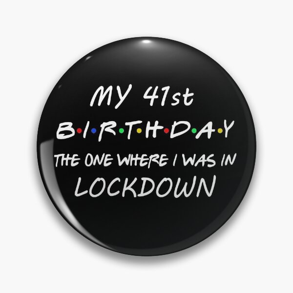 Item preview, 41st Birthday I Was In Lockdown designed and sold by dreamy11.