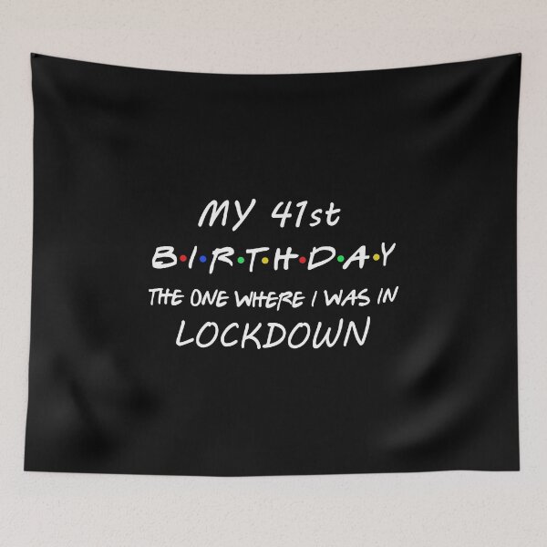 Item preview, 41st Birthday I Was In Lockdown designed and sold by dreamy11.