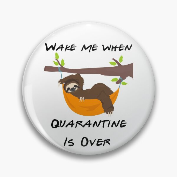 Item preview, Wake Me When Quarantine Is Over Funny sloth lover gift designed and sold by YourgiftShop.