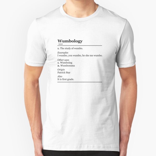 Wumbology Slim Fit T-Shirt