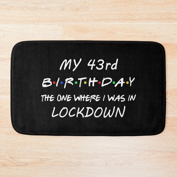 Item preview, 43rd Birthday I Was In Lockdown designed and sold by dreamy11.
