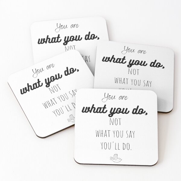 Item preview, You are what you do, not what you say you will do.  designed and sold by EnlightParis.