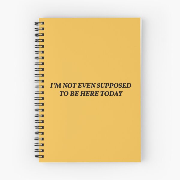 Item preview, I'm not even supposed to be here today... designed and sold by CyberSheff.