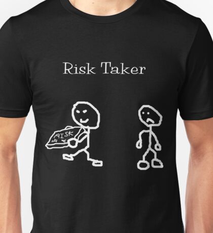 risk taker shirt