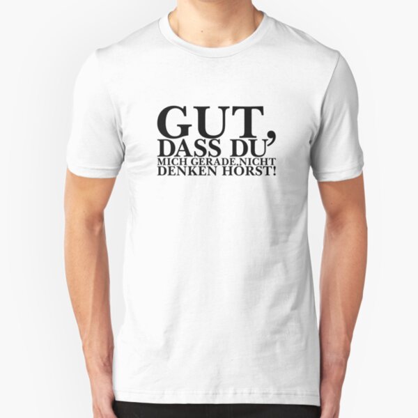 Gut, dass du mich gerade nicht denken hörst! Slim Fit T-Shirt