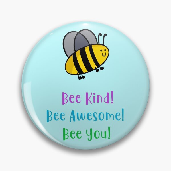 Item preview, Bee kind, bee awesome, bee you designed and sold by Pickle-Lily.