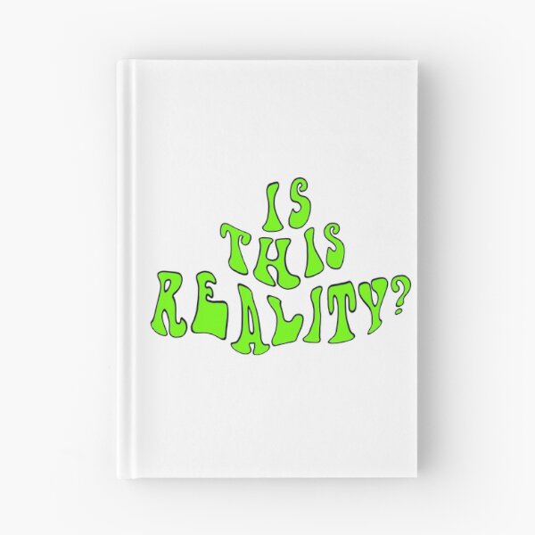 Item preview, Is this reality? designed and sold by Shrooomy.