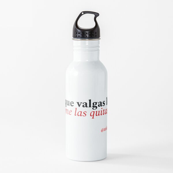 Not that you're worth it Water Bottle