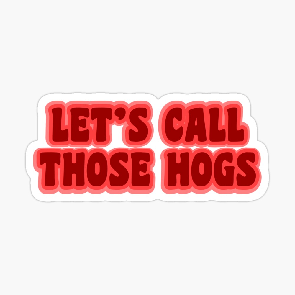 Call The Hogs Pins and Buttons for Sale