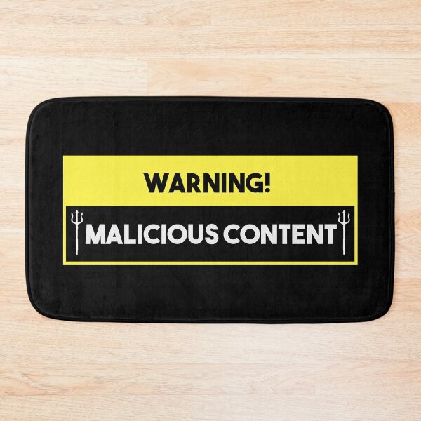 Item preview, Malicious Content Warning Sign designed and sold by NorseTech.