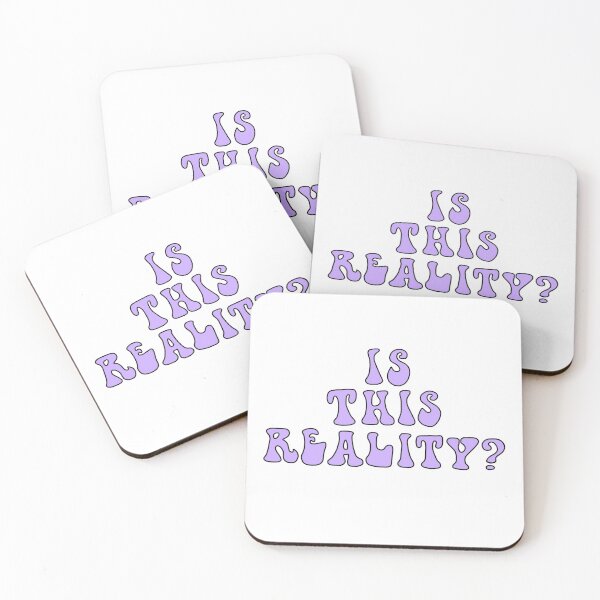 Item preview, Is this reality? designed and sold by Shrooomy.