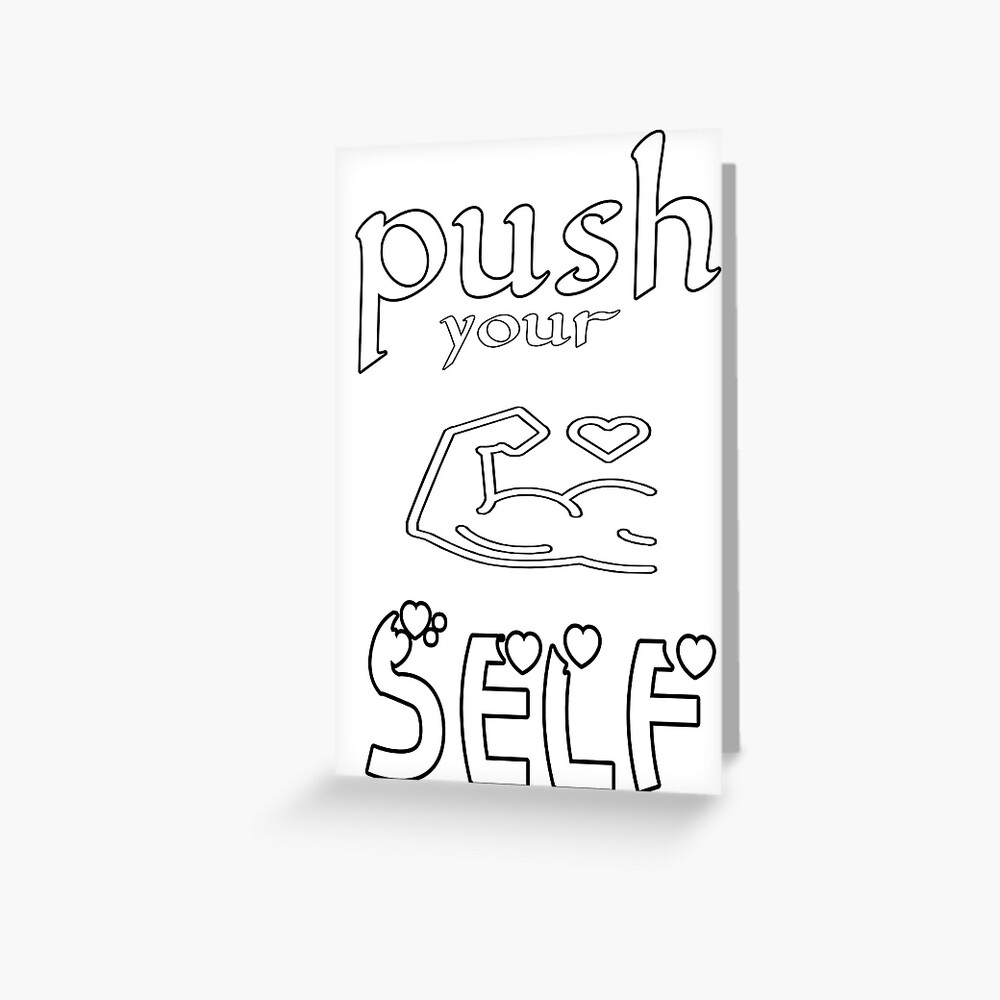 Push Your Self Motivation Greeting Card By Adnane4off Redbubble