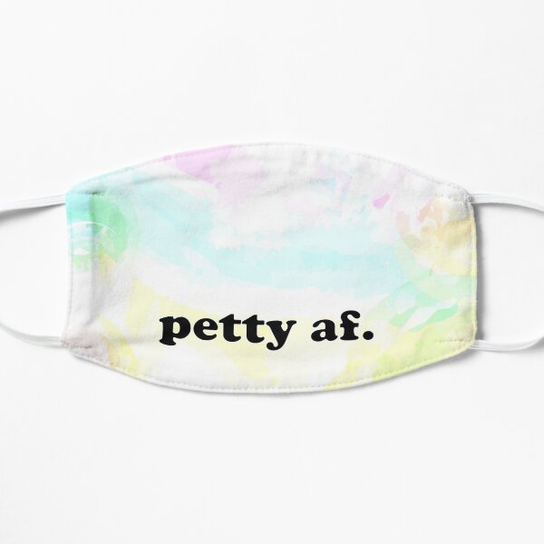 Petty af. Abstract Watercolor Flat Mask