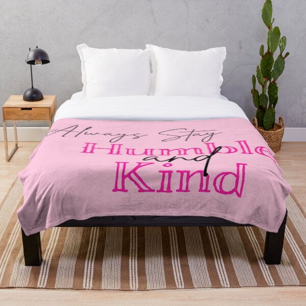 Item preview, Always Stay Humble and Kind designed and sold by baileyvannatta.