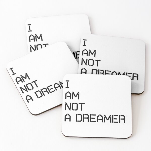 Item preview, I am not A DREAMER designed and sold by Gabazo Store.