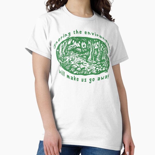 Artikel-Vorschau von Tag der Erde „Wenn wir die Umwelt ignorieren, werden wir verschwinden“, designt und verkauft von HolidayT-Shirts.