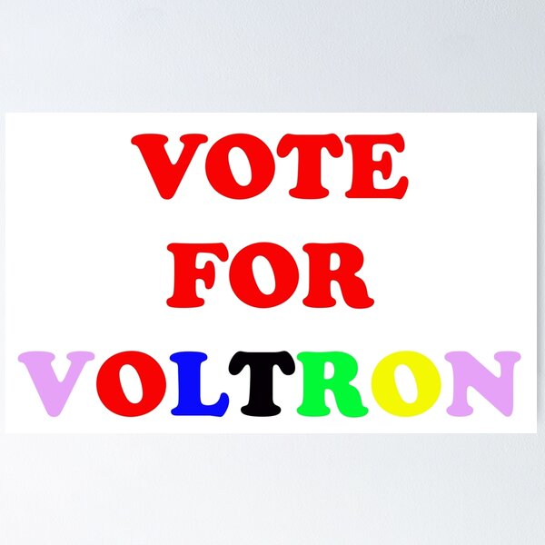 Item preview, Vote for Voltron! designed and sold by teamcycloptopus.