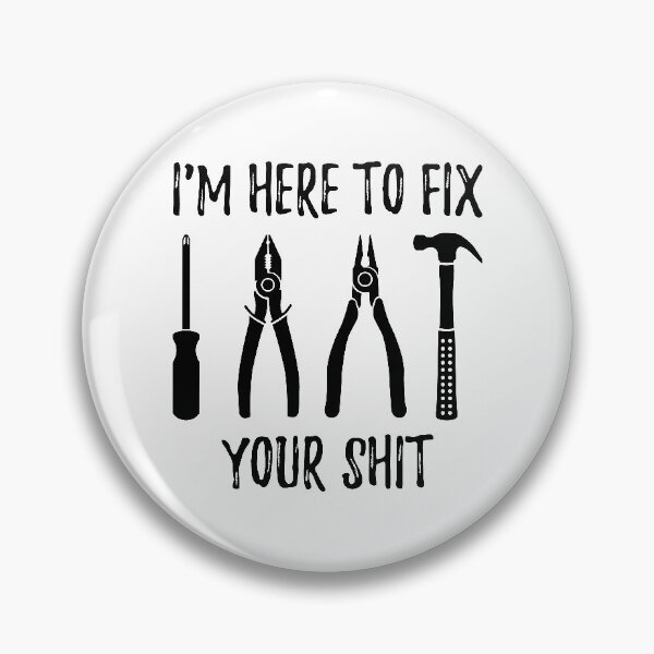 Item preview, I'm Here To Fix Your Shit, Electrician designed and sold by livegood.