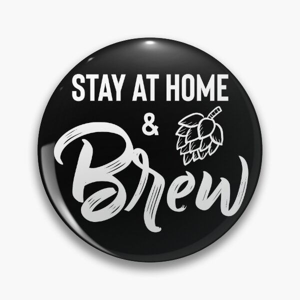 Item preview, Stay at Home and Brew, Quarantine Beer Brewing Shirt or Art Print designed and sold by Geostop.
