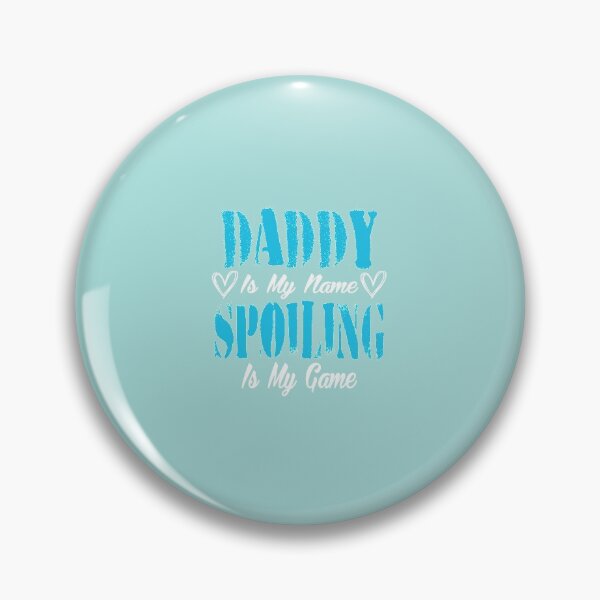 Item preview, Dad Is My Name Spoiling Is My Game: Funny Father's Games Lovers Quotes Gift Idea. designed and sold by cutitoutsir.