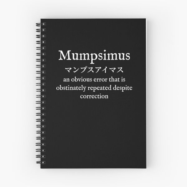 Item preview, M: Mumpsimus: English: KatakanaTransliteration: Wear Your Dictionary designed and sold by WearYourWords.