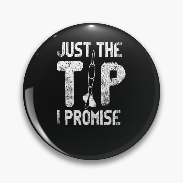 Item preview, Just The Tip I Promise - Darts  designed and sold by GnarlyGatorTees.