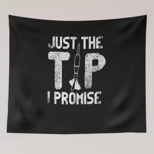 Item preview, Just The Tip I Promise - Darts  designed and sold by GnarlyGatorTees.