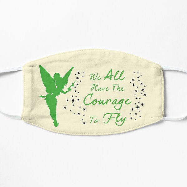 Tinkerbell - We All Have The Courage To Fly Flat Mask