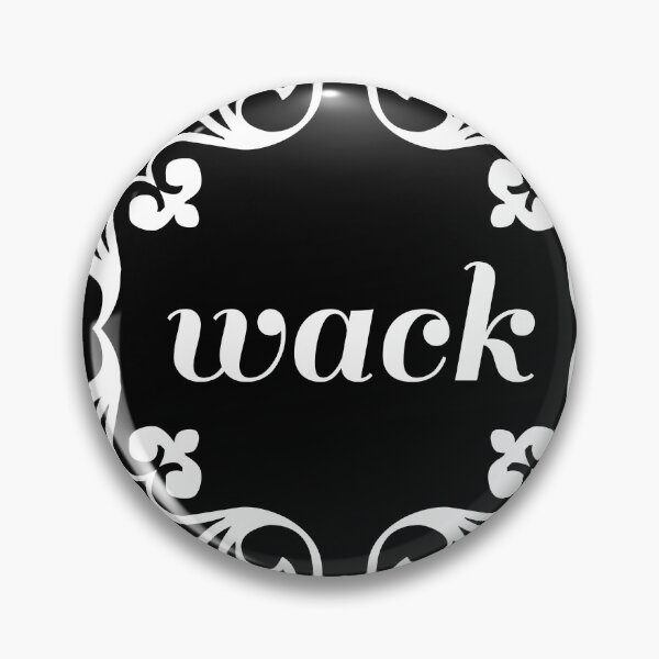 Item preview, Wack designed and sold by dexoplanet.