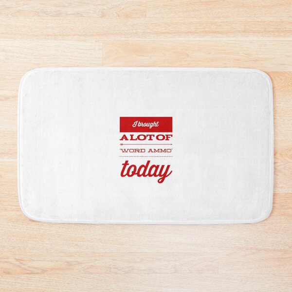 Item preview, I Brought A Lot Of 'Word Ammo' Today designed and sold by OfferHeat.