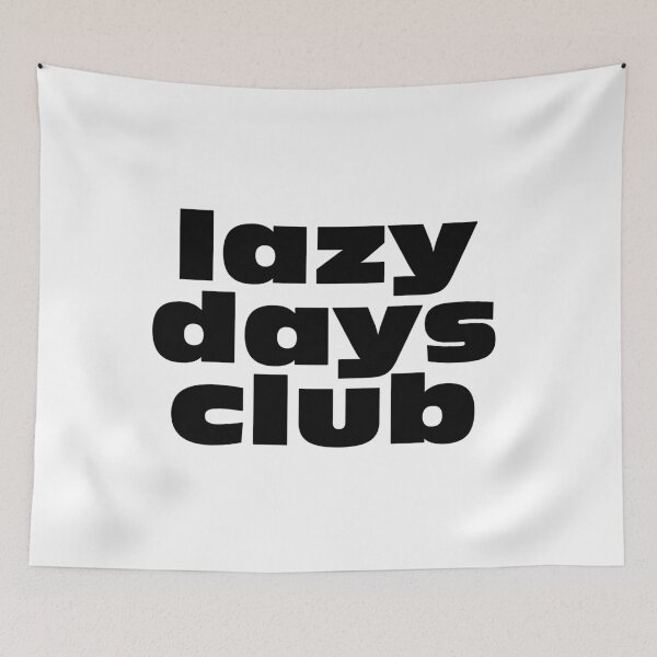 Artikelvorschau, Lazy Days Club entworfen und verkauft von Profashionall.