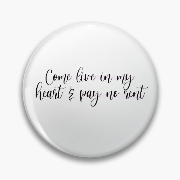 Item preview, Come live in my heart and pay no rent designed and sold by Nicole Christine.