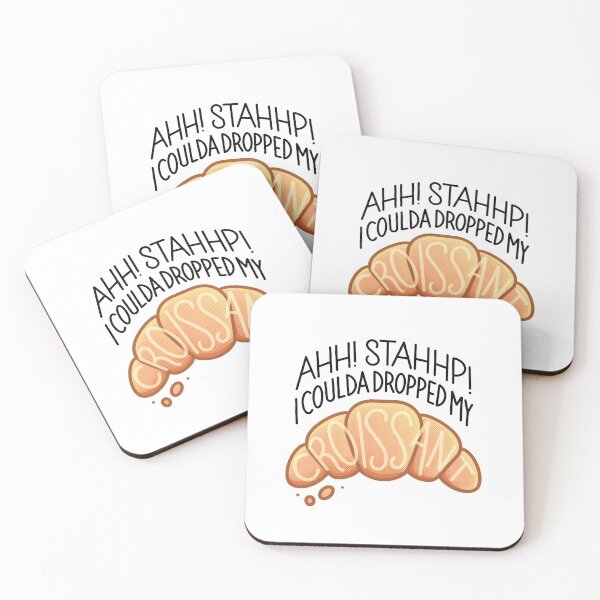 Item preview, Ahh! Stahhp! I coulda dropped my Croissant! designed and sold by Michael Laporte.