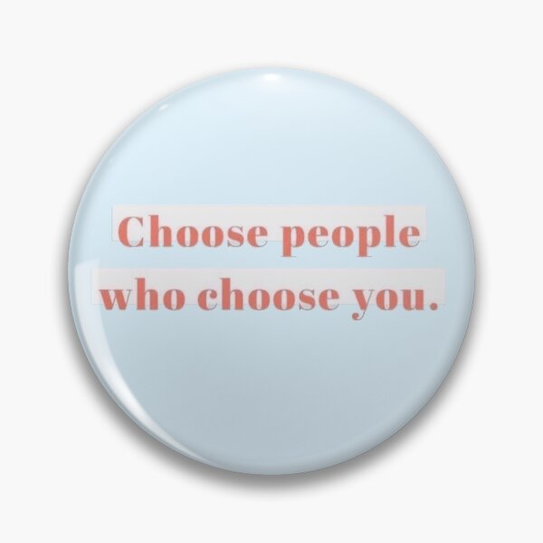 Item preview, choose people who choose you designed and sold by morgananjos.