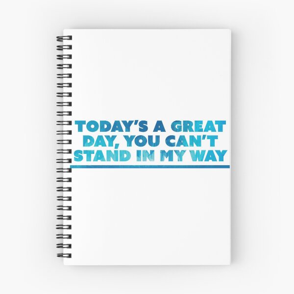 Item preview, today's a great day, you can't get in my way 2 designed and sold by Nicole Christine.