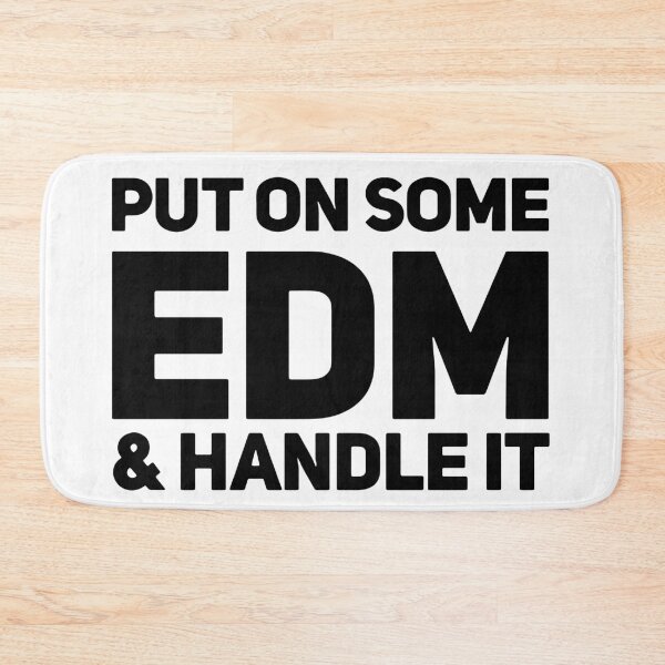 Item preview, Put on some EDM & Handle it designed and sold by EDMlovers.