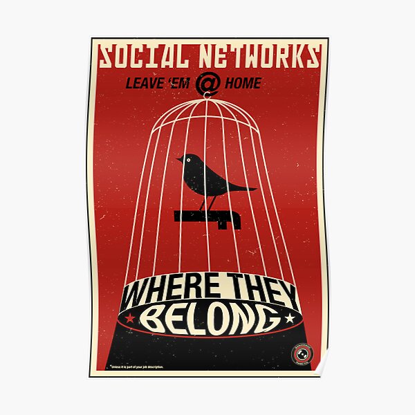 Keep the Social Networking at Home Poster