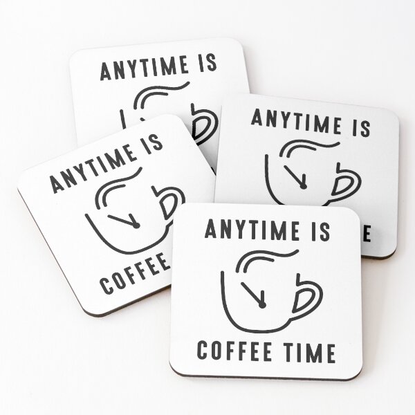 Item preview, Any Time Is Coffee Time designed and sold by LuckyFoxDesigns.