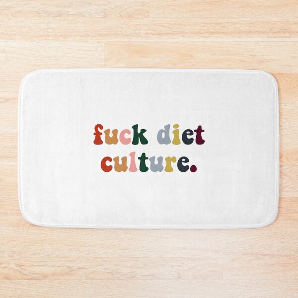 Item preview, FUCK DIET CULTURE designed and sold by brynn412.